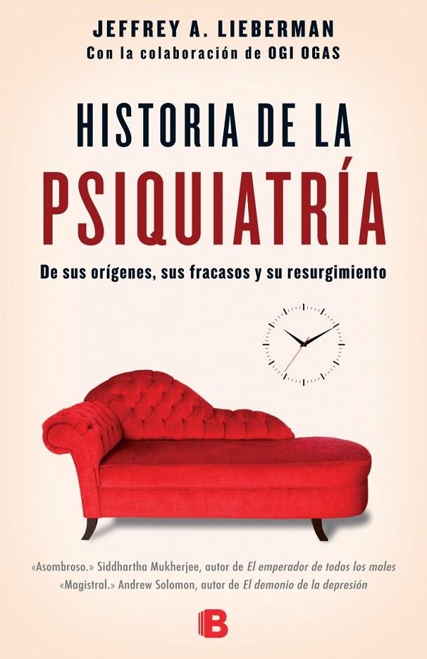 Historia de la psiquiatría | 9788466658317 | Lieberman, Jeddrey; Ogas, Ogi | Librería Castillón - Comprar libros online Aragón, Barbastro