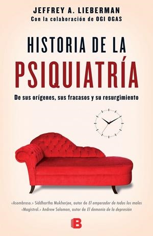 Historia de la psiquiatría | 9788466658317 | Lieberman, Jeddrey; Ogas, Ogi | Librería Castillón - Comprar libros online Aragón, Barbastro