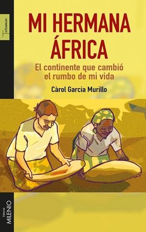 Mi hermana África | 9788497437134 | Garcia Murillo, Càrol | Librería Castillón - Comprar libros online Aragón, Barbastro