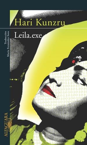 LEILA.EXE | 9788420467603 | Hari Kunzru | Librería Castillón - Comprar libros online Aragón, Barbastro