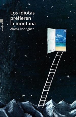 Los idiotas prefieren la montaña | 9788416461028 | Rodríguez Gascón, Aloma | Librería Castillón - Comprar libros online Aragón, Barbastro