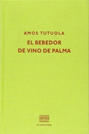 El bebedor de vino de palma | 9788416259434 | Tutuola, Amos | Librería Castillón - Comprar libros online Aragón, Barbastro