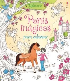 Ponis magicos para colorear | 9781474915137 | Sims, L.; Zanna, D. | Librería Castillón - Comprar libros online Aragón, Barbastro