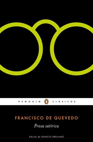Prosa satírica | 9788491051756 | Francisco de Quevedo | Librería Castillón - Comprar libros online Aragón, Barbastro