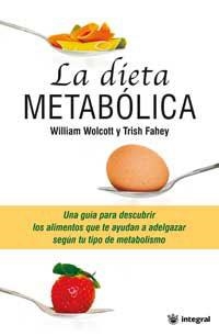 DIETA METABOLICA, LA | 9788478713370 | WOLCOTT, WILLIAM; FAHEY, TRISH | Librería Castillón - Comprar libros online Aragón, Barbastro