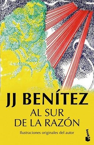 Al sur de la razón | 9788408150237 | J. J. Benítez | Librería Castillón - Comprar libros online Aragón, Barbastro