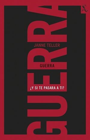 Guerra : ¿Y si te pasara a ti? | 9788432228933 | Janne Teller | Librería Castillón - Comprar libros online Aragón, Barbastro