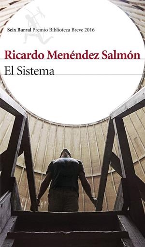 El Sistema | 9788432220371 | Ricardo Menéndez Salmón | Librería Castillón - Comprar libros online Aragón, Barbastro