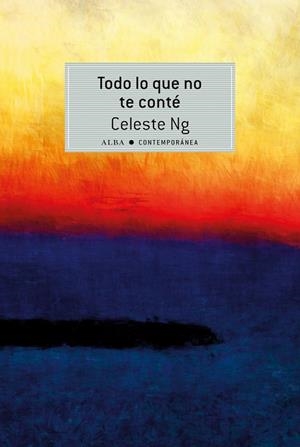 Todo lo que no te conté | 9788490651773 | Ng, Celeste | Librería Castillón - Comprar libros online Aragón, Barbastro