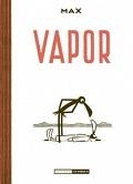 Vapor | 9788415724902 | Max | Librería Castillón - Comprar libros online Aragón, Barbastro
