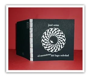 El monstruo del lago Soledad | 9788461386291 | Orna Casorran, José Ignacio | Librería Castillón - Comprar libros online Aragón, Barbastro