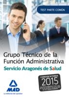 Grupo Técnico de la Función Administrativa Salud. Test parte común ed 2016 | 9788490937655 | Librería Castillón - Comprar libros online Aragón, Barbastro