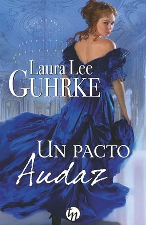Un pacto audaz | 9788468776361 | Lee Guhrke, Laura | Librería Castillón - Comprar libros online Aragón, Barbastro