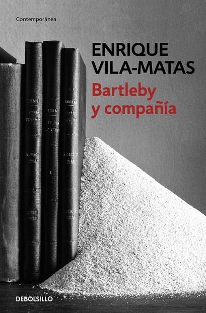 Bartleby y compañía | 9788466329859 | Enrique VilaMatas | Librería Castillón - Comprar libros online Aragón, Barbastro