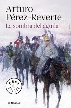 La sombra del águila | 9788466333276 | Arturo Pérez-Reverte | Librería Castillón - Comprar libros online Aragón, Barbastro