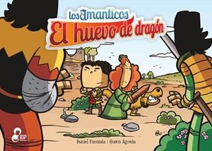 Los amanticos : El huevo de dragón | 9788494234989 | Foronda, Daniel | Librería Castillón - Comprar libros online Aragón, Barbastro