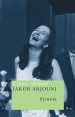 CINCO IDIOTAS | 9788478448401 | ARJOUNI, JAKOB | Librería Castillón - Comprar libros online Aragón, Barbastro