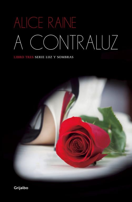 A contraluz (Luz y sombras 3) | 9788425353901 | RAINE, ALICE | Librería Castillón - Comprar libros online Aragón, Barbastro