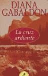 CRUZ ARDIENTE, LA | 9788478889648 | GABALDON, DIANA | Librería Castillón - Comprar libros online Aragón, Barbastro