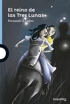 El reino de las Tres Lunas | 9788491221203 | J López, Fernando | Librería Castillón - Comprar libros online Aragón, Barbastro