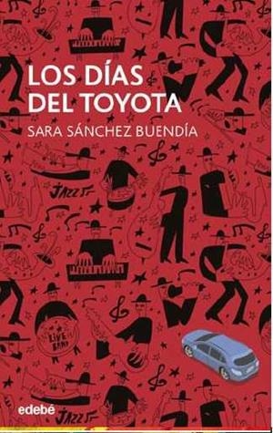 Los dias del toyota | 9788468324760 | Sanchez Buendia | Librería Castillón - Comprar libros online Aragón, Barbastro