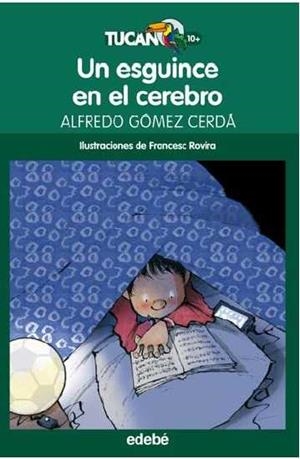 UN ESGUINCE EN EL CEREBRO | 9788468324692 | GOMEZ CERDA ALF | Librería Castillón - Comprar libros online Aragón, Barbastro