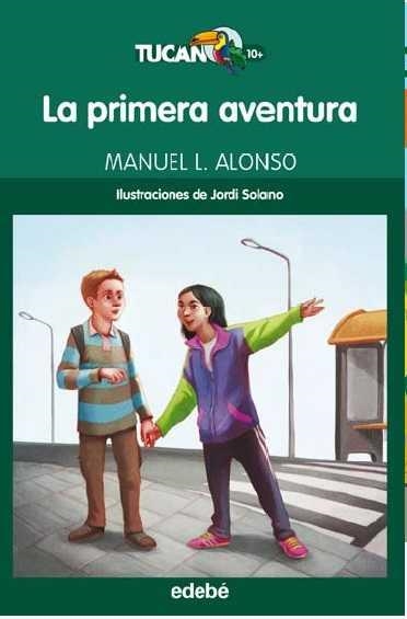 LA PRIMERA AVENTURA | 9788468324708 | ALONSO MANUEL L | Librería Castillón - Comprar libros online Aragón, Barbastro