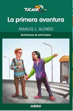 LA PRIMERA AVENTURA | 9788468324708 | ALONSO MANUEL L | Librería Castillón - Comprar libros online Aragón, Barbastro