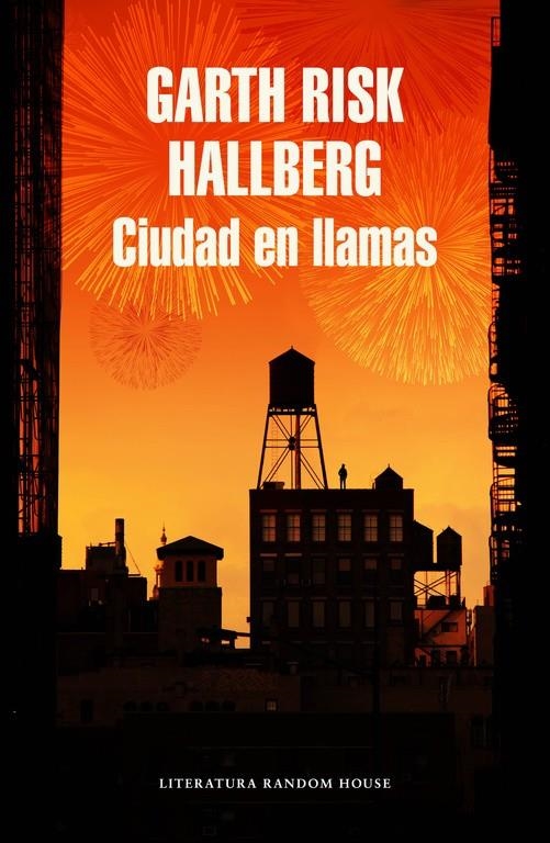 Ciudad en llamas | 9788439731160 | Garth Risk Hallberg | Librería Castillón - Comprar libros online Aragón, Barbastro