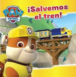 ¡Salvemos el tren! (Paw Patrol. Primeras lecturas 3) | 9788448845629 | NICKELODEON | Librería Castillón - Comprar libros online Aragón, Barbastro