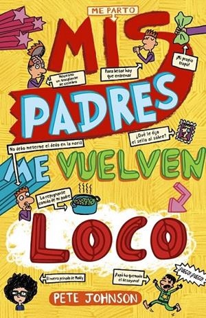 Mis padres me vuelven loco | 9788469605486 | Johnson, Pete | Librería Castillón - Comprar libros online Aragón, Barbastro