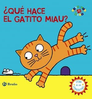 ¿Qué hace el gatito Miau? | 9788469604939 | VV. AA. | Librería Castillón - Comprar libros online Aragón, Barbastro
