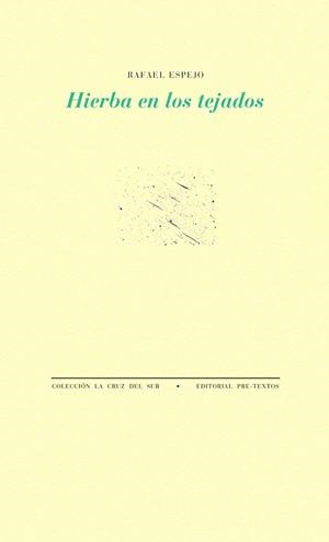 Hierba en los tejados | 9788416453207 | Espejo Muñoz, Rafael | Librería Castillón - Comprar libros online Aragón, Barbastro