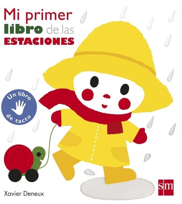 Mi primer libro de las estaciones | 9788467583533 | Deneux, Xavier | Librería Castillón - Comprar libros online Aragón, Barbastro