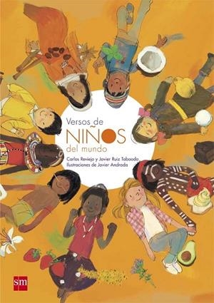 Versos de niños del mundo | 9788467582475 | Reviejo, Carlos / Ruiz Taboada, Javier | Librería Castillón - Comprar libros online Aragón, Barbastro