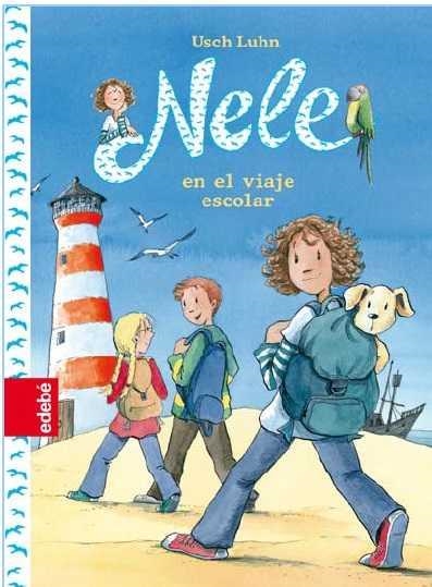 Nele en el viaje escolar -Nele 5 | 9788468324876 | Luhn Ush | Librería Castillón - Comprar libros online Aragón, Barbastro