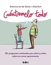 Cuéntamelo todo | 9788416003488 | von der Garten, Katharina | Librería Castillón - Comprar libros online Aragón, Barbastro