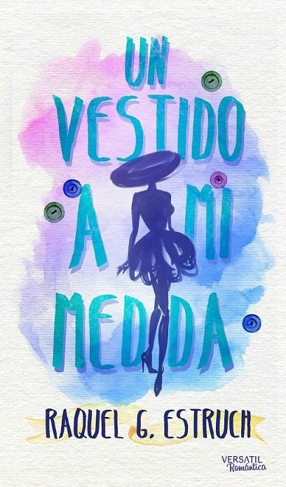 Un vestido a mi medida | 9788416580392 | G. Estruch, Raquel | Librería Castillón - Comprar libros online Aragón, Barbastro