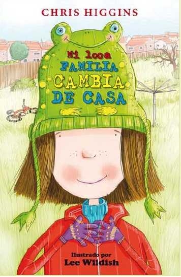 Mi loca familia cambia de casa | 9788468324821 | Higgins Chris | Librería Castillón - Comprar libros online Aragón, Barbastro