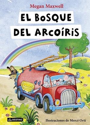 El bosque del Arcoíris | 9788408149316 | Maxwell, Megan | Librería Castillón - Comprar libros online Aragón, Barbastro