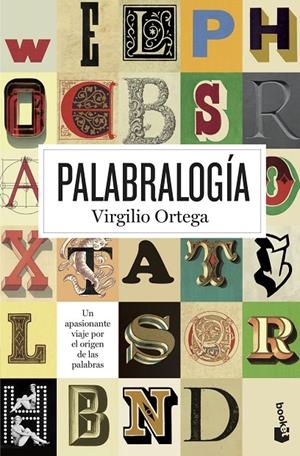Palabralogía | 9788408150220 | Ortega Pérez, Virgilio | Librería Castillón - Comprar libros online Aragón, Barbastro