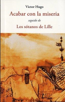 ACABAR CON LA MISERIA | 9788497169653 | HUGO, VICTOR | Librería Castillón - Comprar libros online Aragón, Barbastro