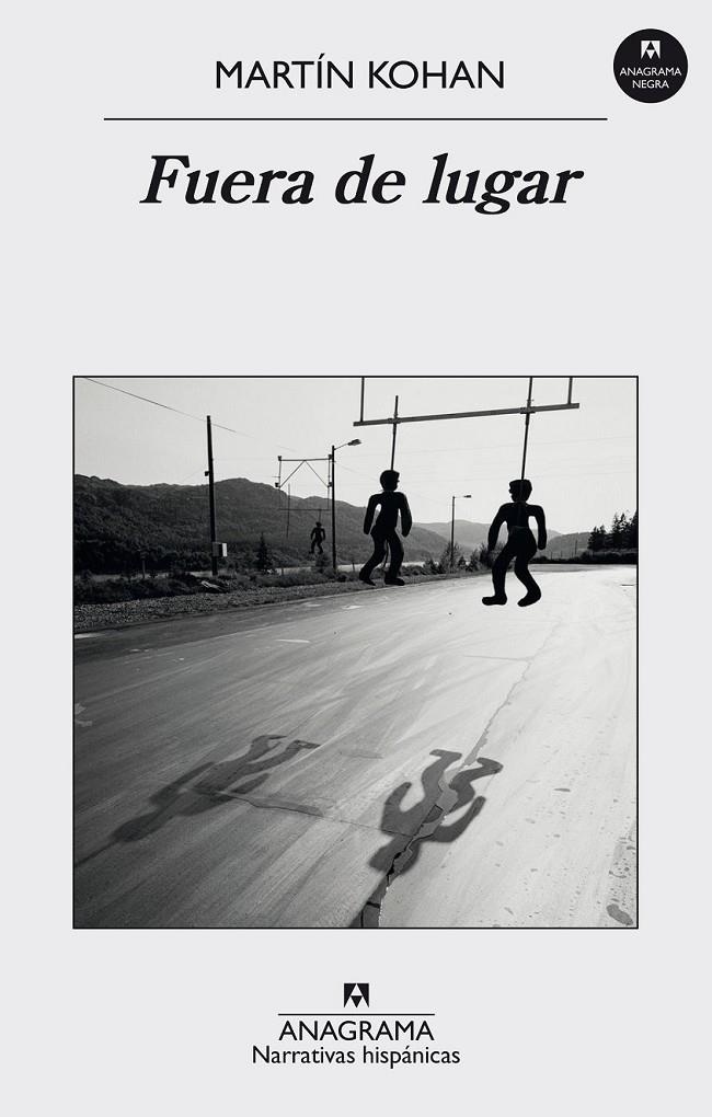 Fuera de lugar | 9788433998088 | Martín Kohan | Librería Castillón - Comprar libros online Aragón, Barbastro