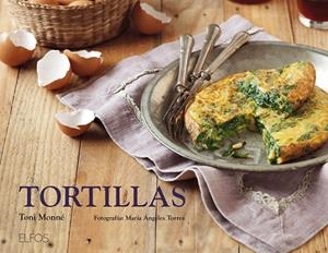 Tortillas | 9788416138647 | Monné, Toni / Torres, María de los Ángeles | Librería Castillón - Comprar libros online Aragón, Barbastro