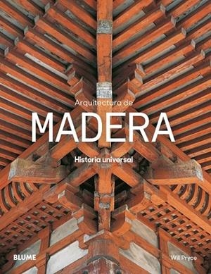 Arquitectura de madera | 9788498018820 | Pryce, Will | Librería Castillón - Comprar libros online Aragón, Barbastro