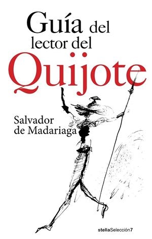 Guía del lector del Quijote | 9788416541416 | De Madariaga y Rojo, Salvador | Librería Castillón - Comprar libros online Aragón, Barbastro