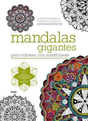 Mandalas gigantes | 9788498018967 | Snedden Peever, Jane | Librería Castillón - Comprar libros online Aragón, Barbastro