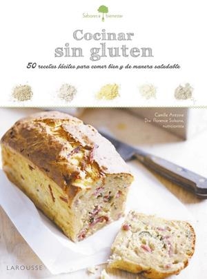 Sabores & Bienestar: Cocinar sin gluten | 9788416368846 | Larousse Editorial | Librería Castillón - Comprar libros online Aragón, Barbastro