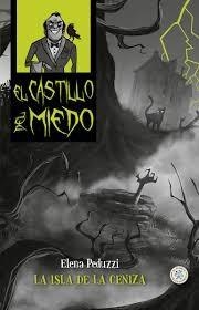 ISLA DE LA CENIZA,LA (CASTILLO DEL MIEDO 8) | 9788427138629 | PEDUZZI,ELENA | Librería Castillón - Comprar libros online Aragón, Barbastro