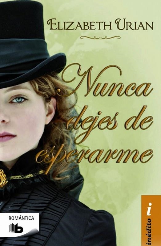Nunca dejes de esperarme | 9788490702024 | Elizabeth Urian | Librería Castillón - Comprar libros online Aragón, Barbastro